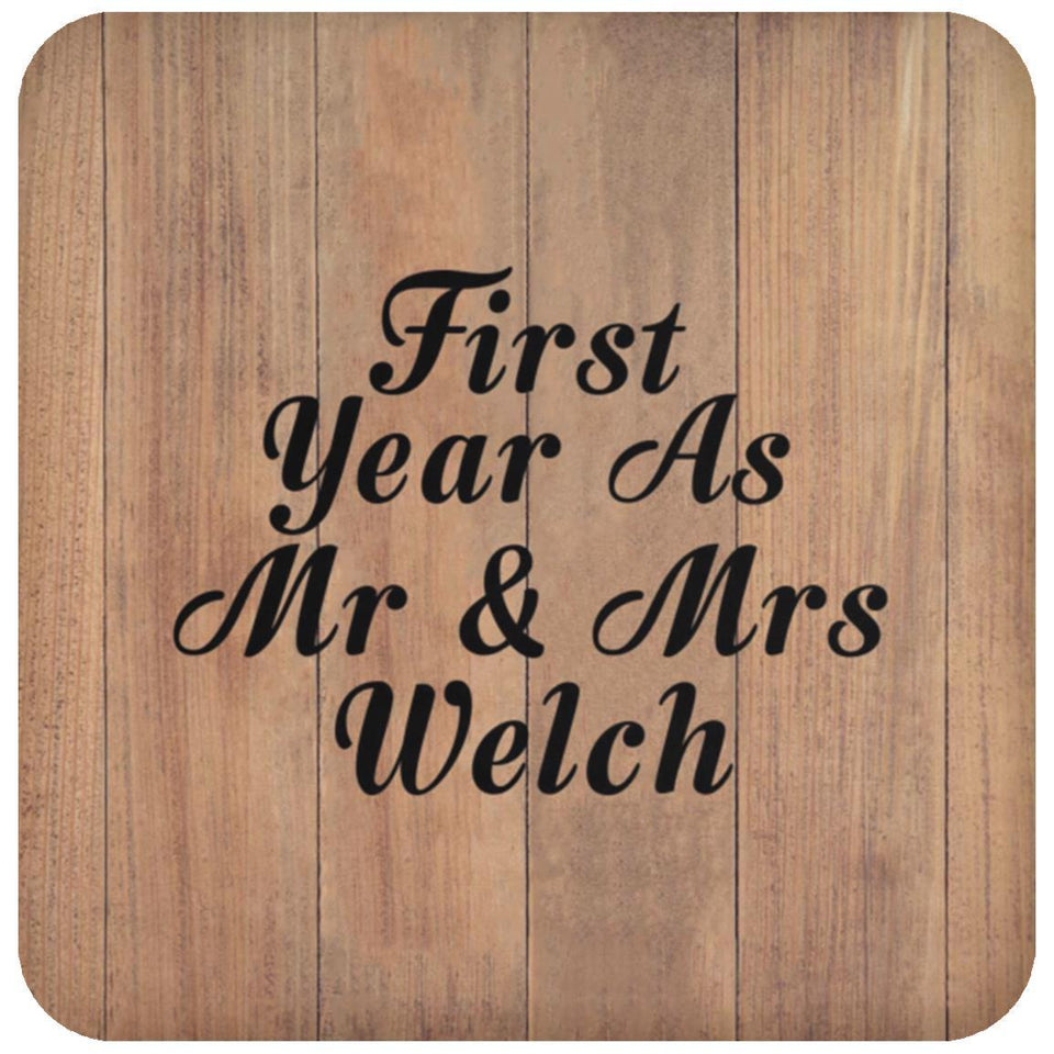 First Year As Mr & Mrs Welch - Drink Coaster C