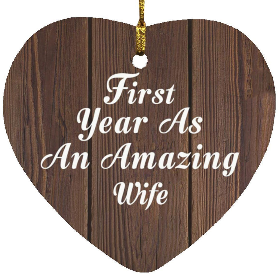 First Year As An Amazing Wife - Heart Ornament D