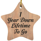 1st Anniversary 1 Year Down Lifetime To Go - Star Ornament C