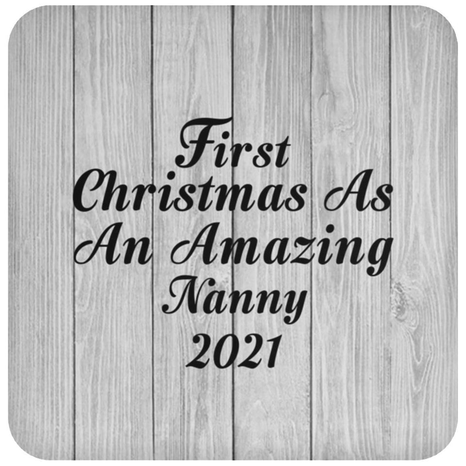 First Christmas As An Amazing Nanny 2021 - Drink Coaster F