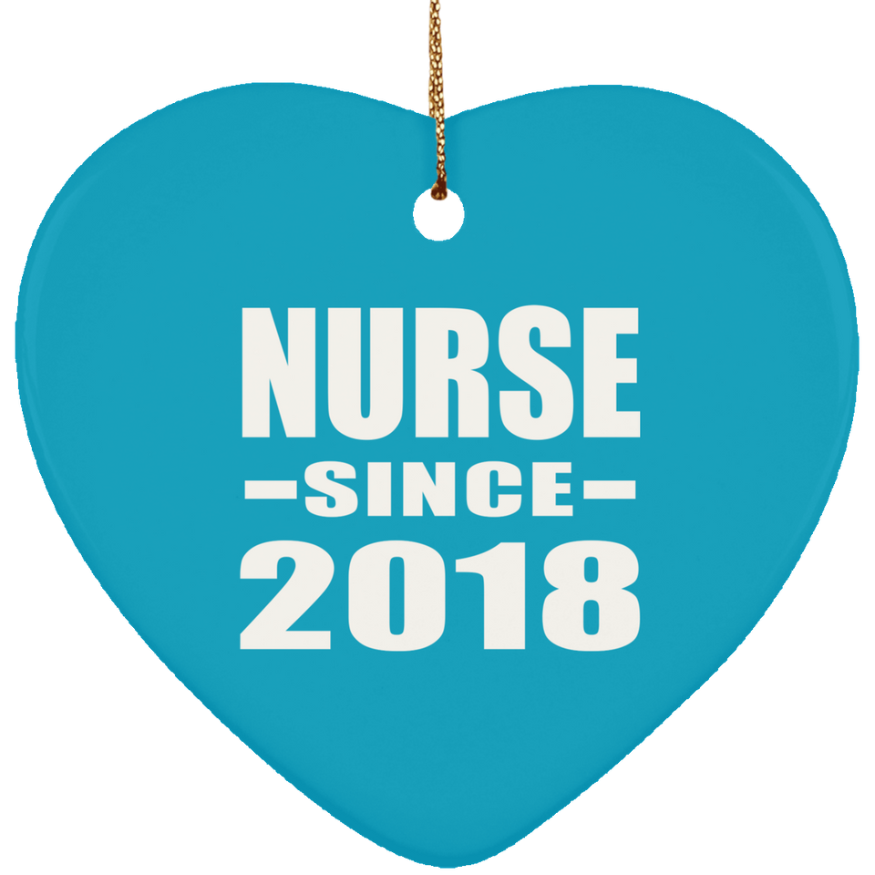 Nurse Since 2018 - Heart Ornament