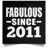 13th Birthday Fabulous Since 2011 - Poster Square