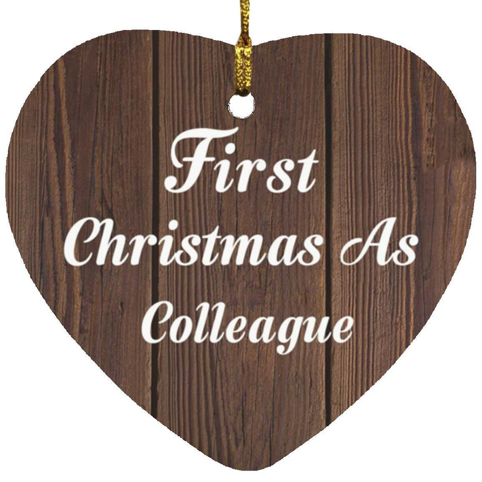 First Christmas As Colleague - Heart Ornament D