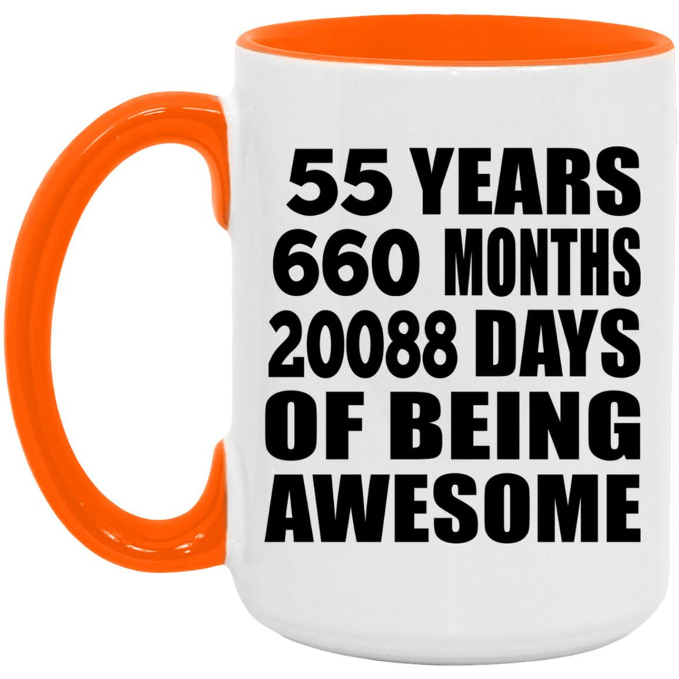 55th Birthday 55 Years 660 Months 20088 Days Of Awesome - 15oz Accent Mug Orange