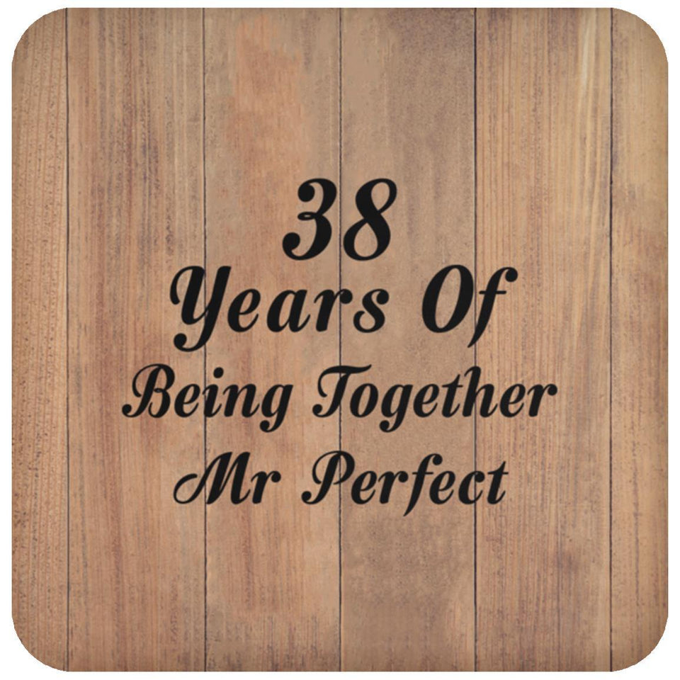 38th Anniversary 38 Years Of Being Mr Perfect - Drink Coaster C