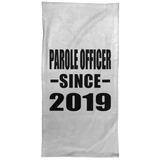 Parole Officer Since 2019 - Hand Towel