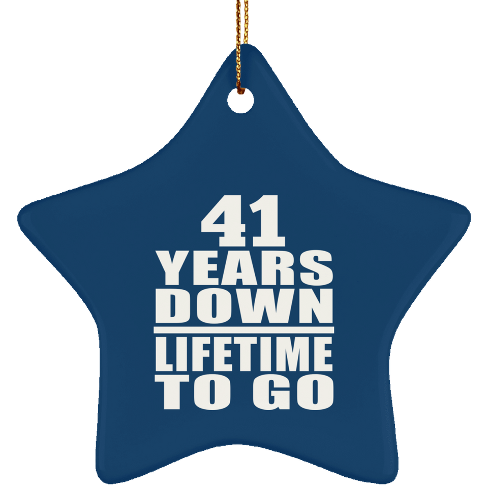 41st Anniversary 41 Years Down Lifetime To Go - Star Ornament