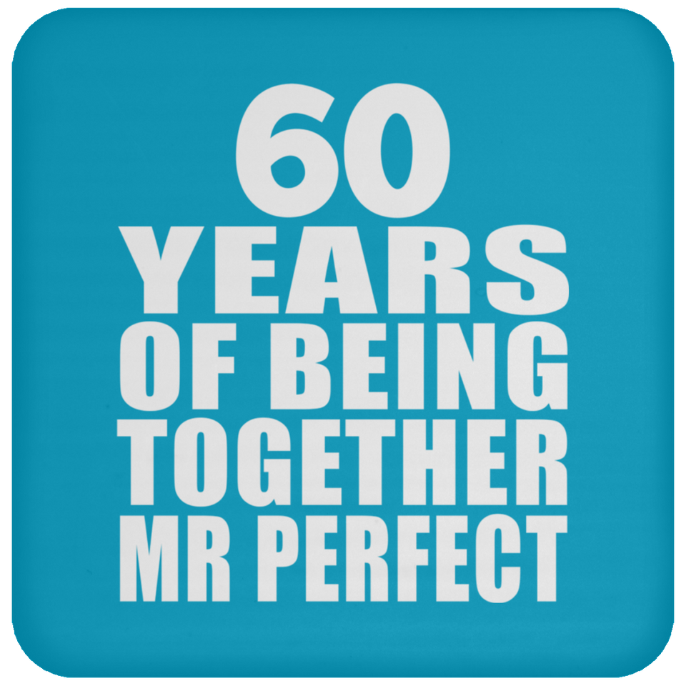 60th Anniversary 60 Years Of Being Mr Perfect - Drink Coaster