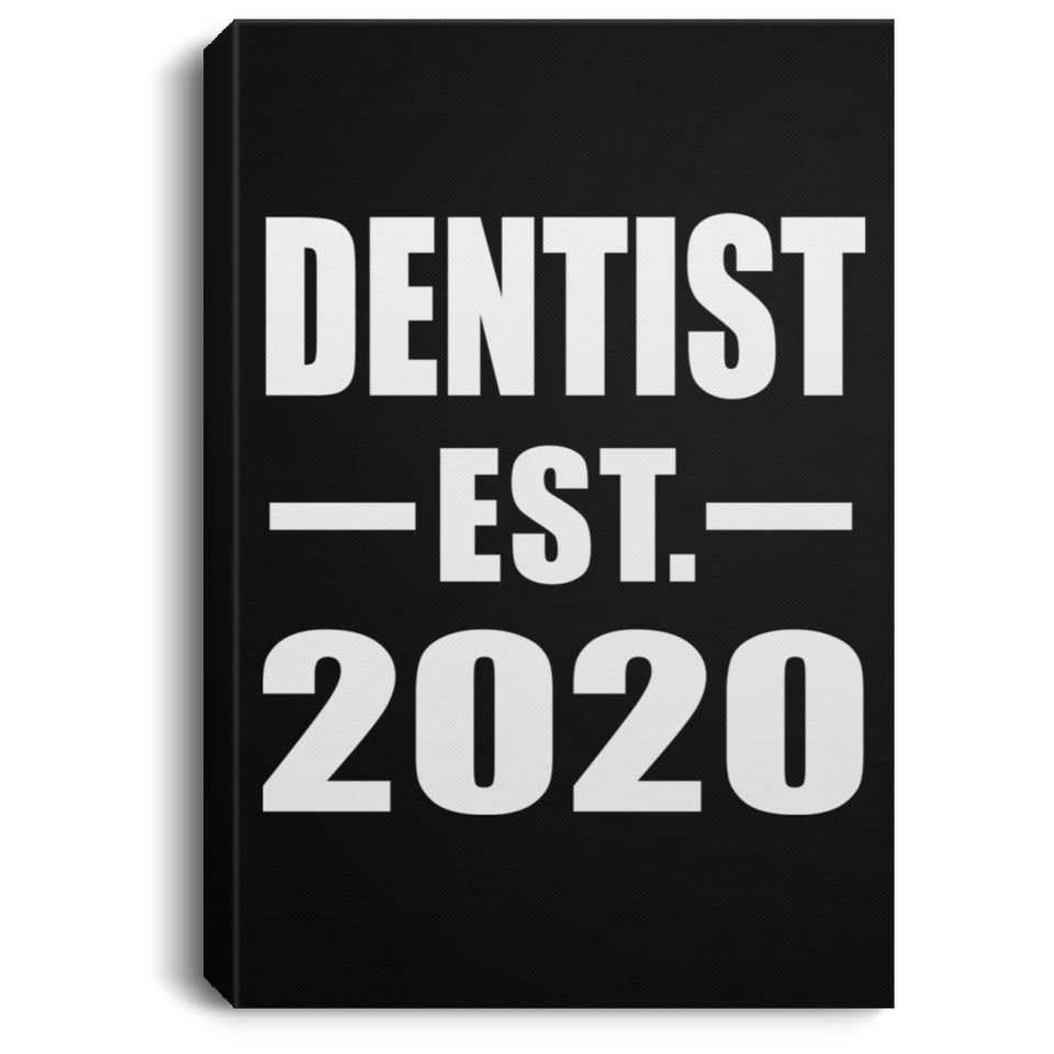 Dentist Established EST. 2020 - Canvas Portrait