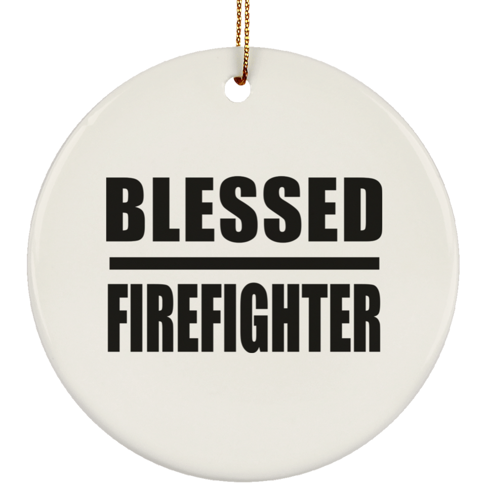 Blessed Firefighter - Circle Ornament
