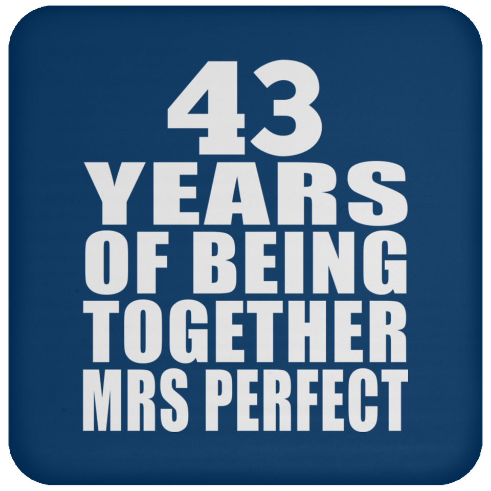 43rd Anniversary 43 Years Of Being Mrs Perfect - Drink Coaster