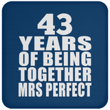 43rd Anniversary 43 Years Of Being Mrs Perfect - Drink Coaster