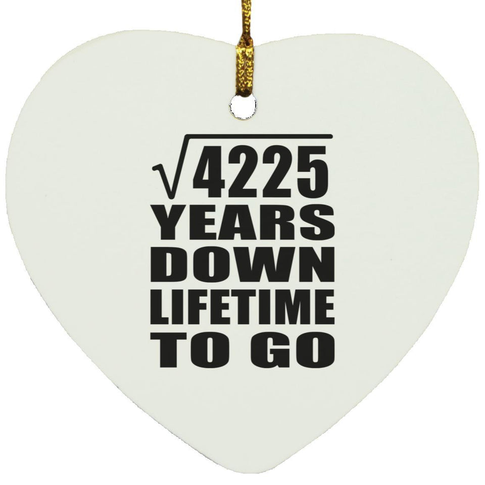 65th Anniversary Square Root of 4225 Years Lifetime To Go - Heart Ornament