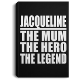 Jacqueline The Mum The Hero The Legend - Canvas Portrait