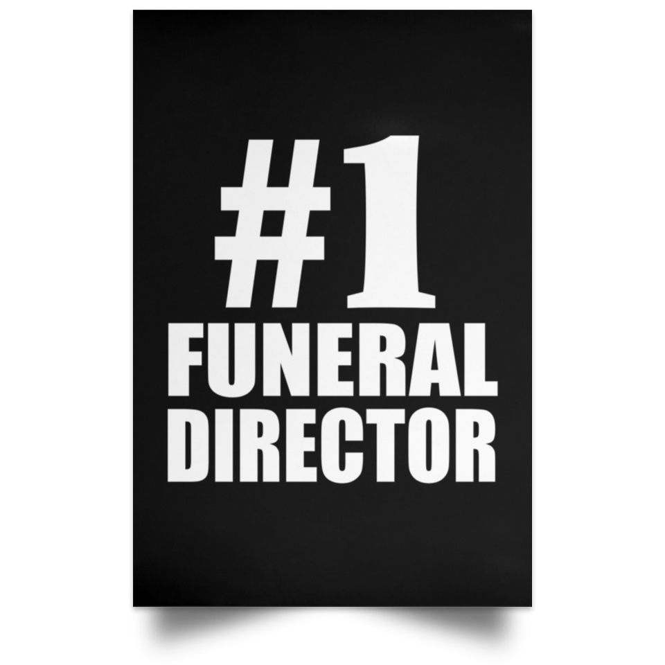 Number One #1 Funeral Director - Poster Portrait