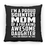 Proud Scientist Mom Of Awesome Daughter - Throw Pillow Black