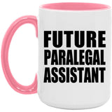 Future Paralegal Assistant - 15oz Accent Mug Pink