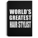 World's Greatest Hair Stylist - Canvas Portrait