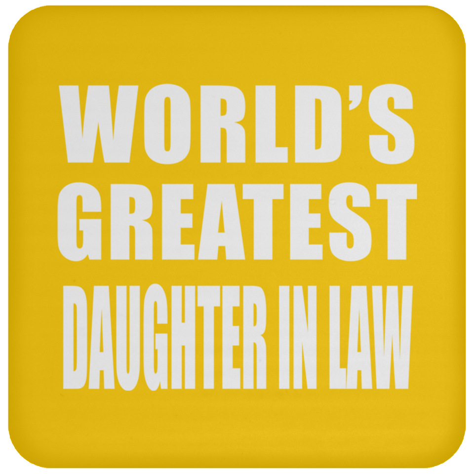 World's Greatest Daughter In Law - Drink Coaster