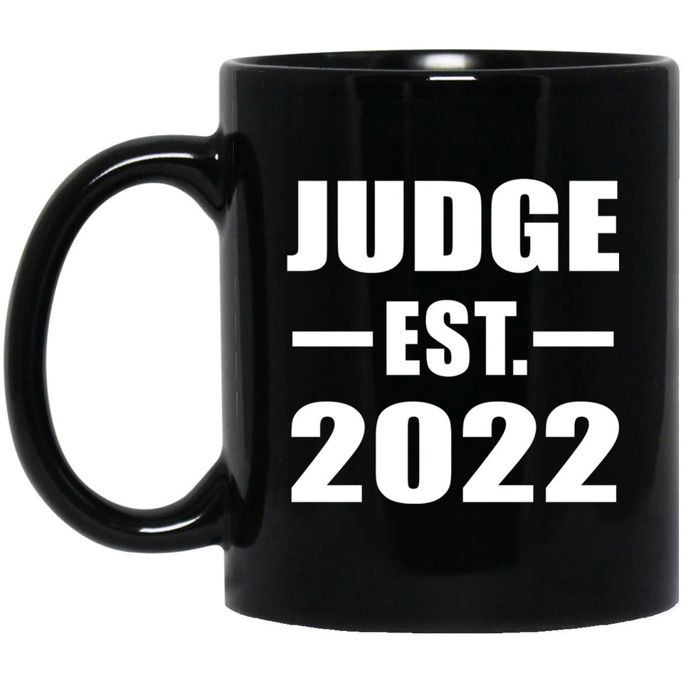 Judge Established EST. 2022 - 11oz Coffee Mug Black