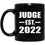 Judge Established EST. 2022 - 11oz Coffee Mug Black