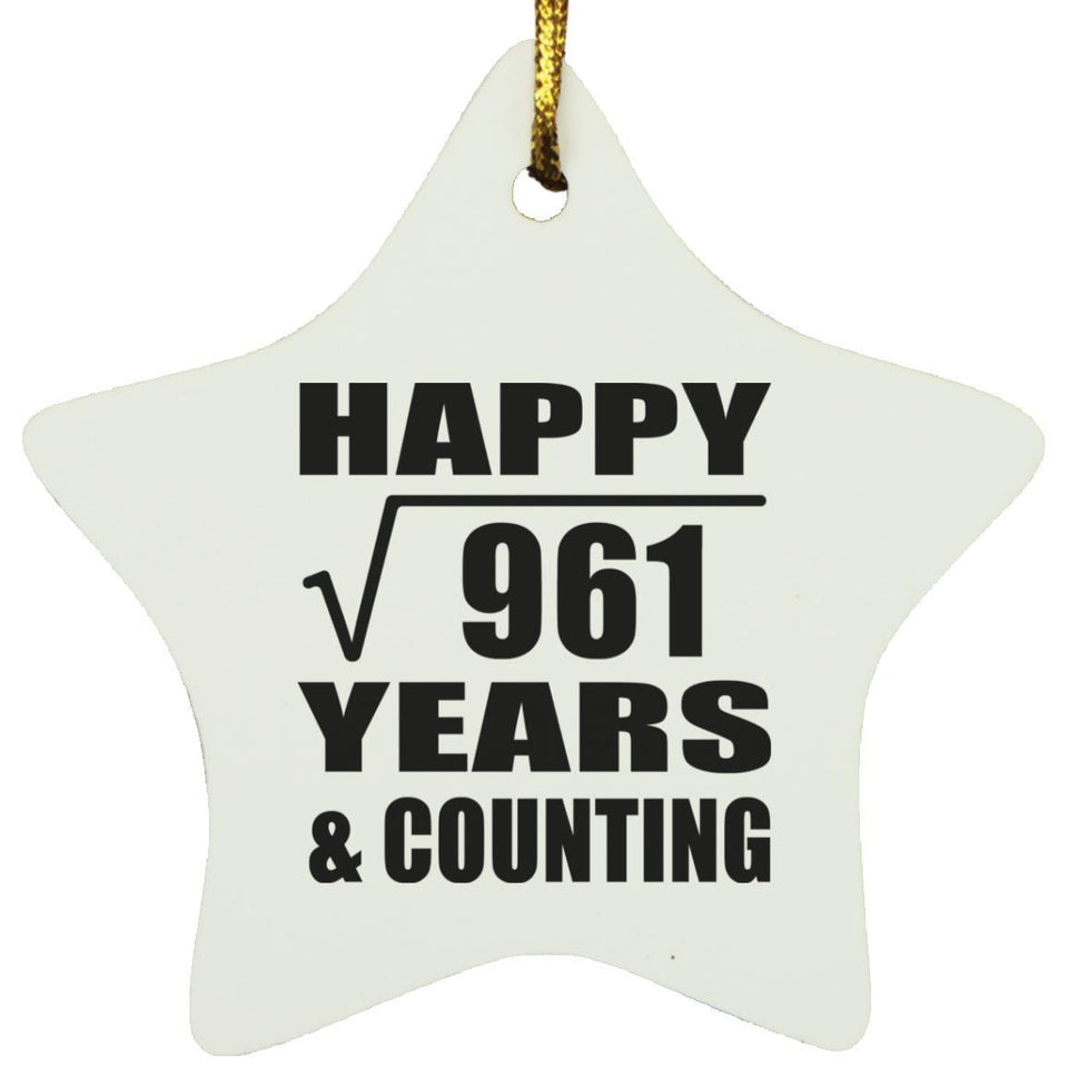 Happy 31st Anniversary Square Root of 961 Years & Counting - Star Ornament