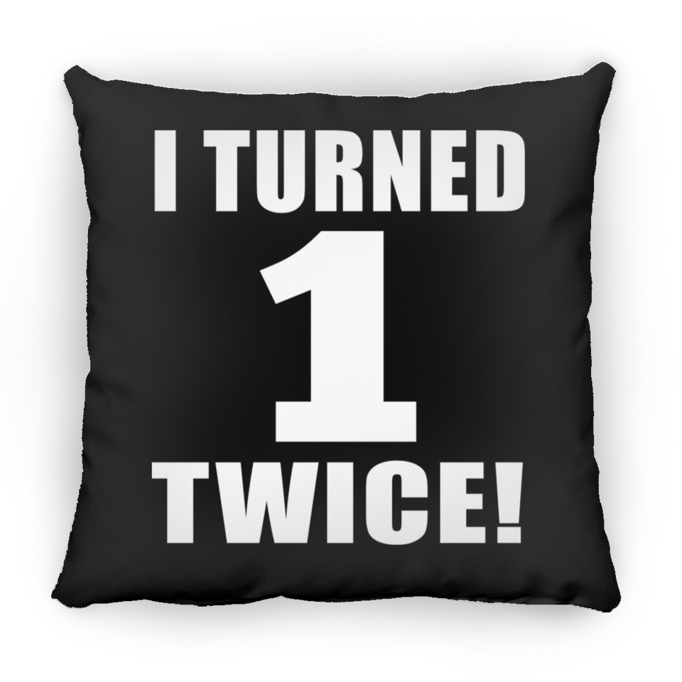 2nd Birthday I Turned 1 Twice - Throw Pillow Black