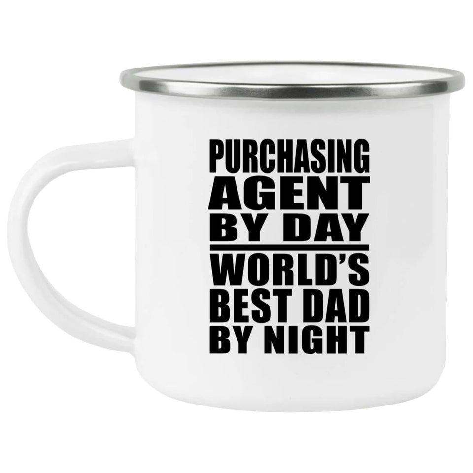 Purchasing Agent By Day World's Best Dad By Night - 12oz Camping Mug