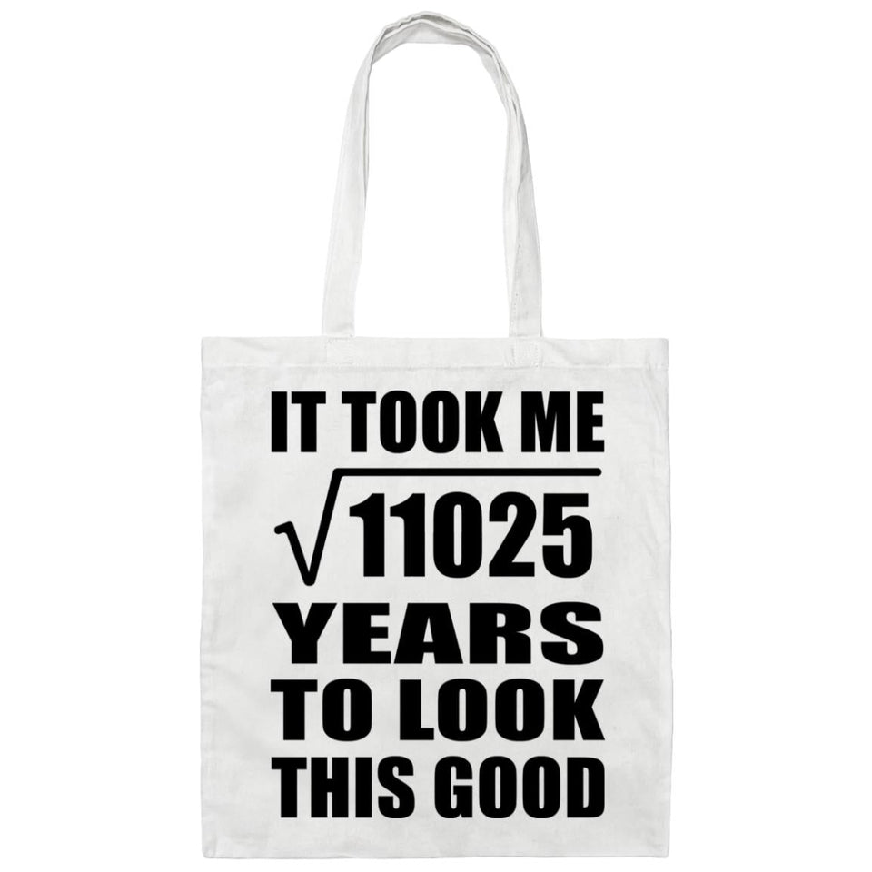 105th Birthday Took Square Root of 11025 Years To Look Good - Tote Bag White