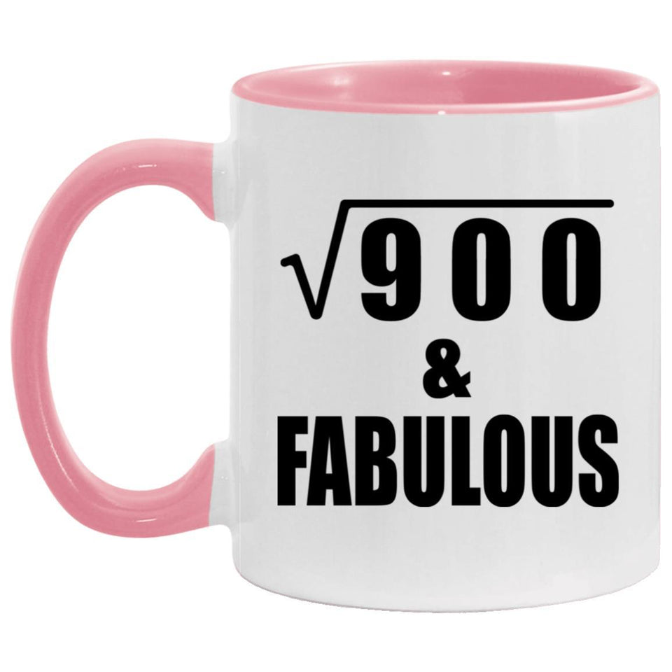 30th Birthday Square Root of 900 & Fabulous - 11oz Accent Mug Pink