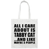 All I Care About Is Tabby Cat - Tote Bag White