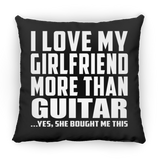 I Love My Girlfriend More Than Guitar - Throw Pillow Black