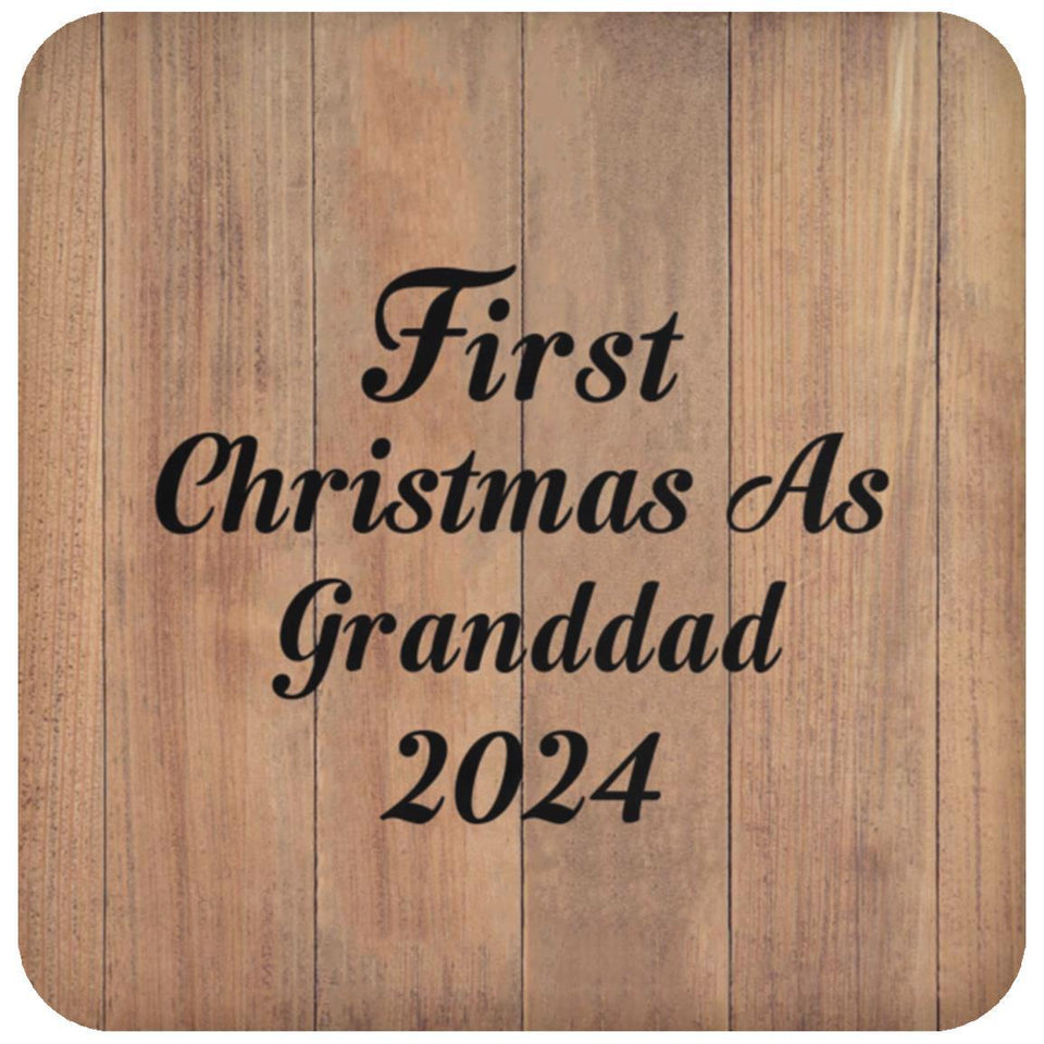 First Christmas As Granddad 2024 - Drink Coaster C