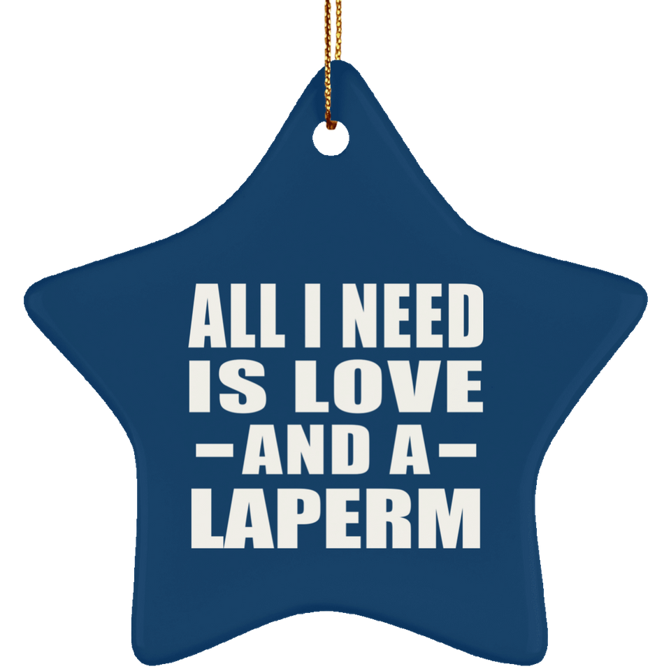 All I Need Is Love And A Laperm - Star Ornament