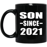 Son Since 2021 - 11oz Coffee Mug Black