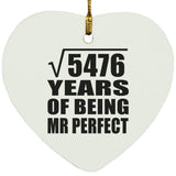 74th Anniversary Square Root of 5476 Years of Mr Perfect - Heart Ornament
