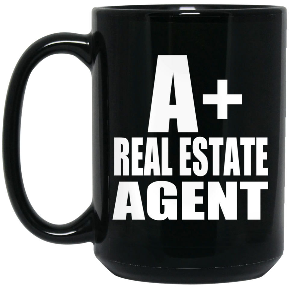 A+ Real Estate Agent - 15oz Coffee Mug Black