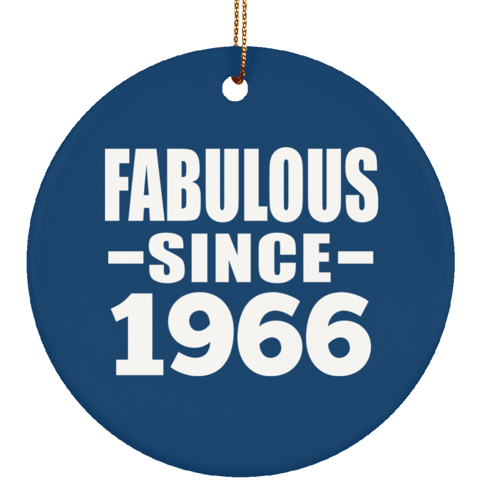 58th Birthday Fabulous Since 1966 - Circle Ornament
