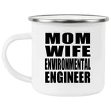 Mom Wife Environmental Engineer - 12oz Camping Mug