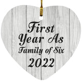 First Year As Family Of Six 2022 - Heart Ornament F