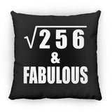 16th Birthday Square Root of 256 & Fabulous - Throw Pillow Black