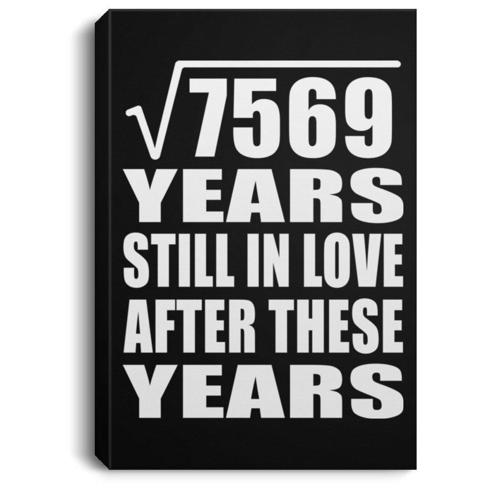 87th Anniversary Square Root of 7569 Years Still In Love - Canvas Portrait