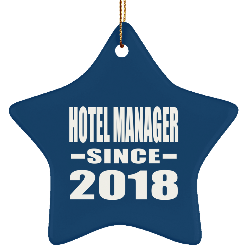 Hotel Manager Since 2018 - Star Ornament