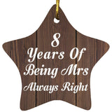 8th Anniversary 8 Years Of Being Mrs Always Right - Star Ornament D