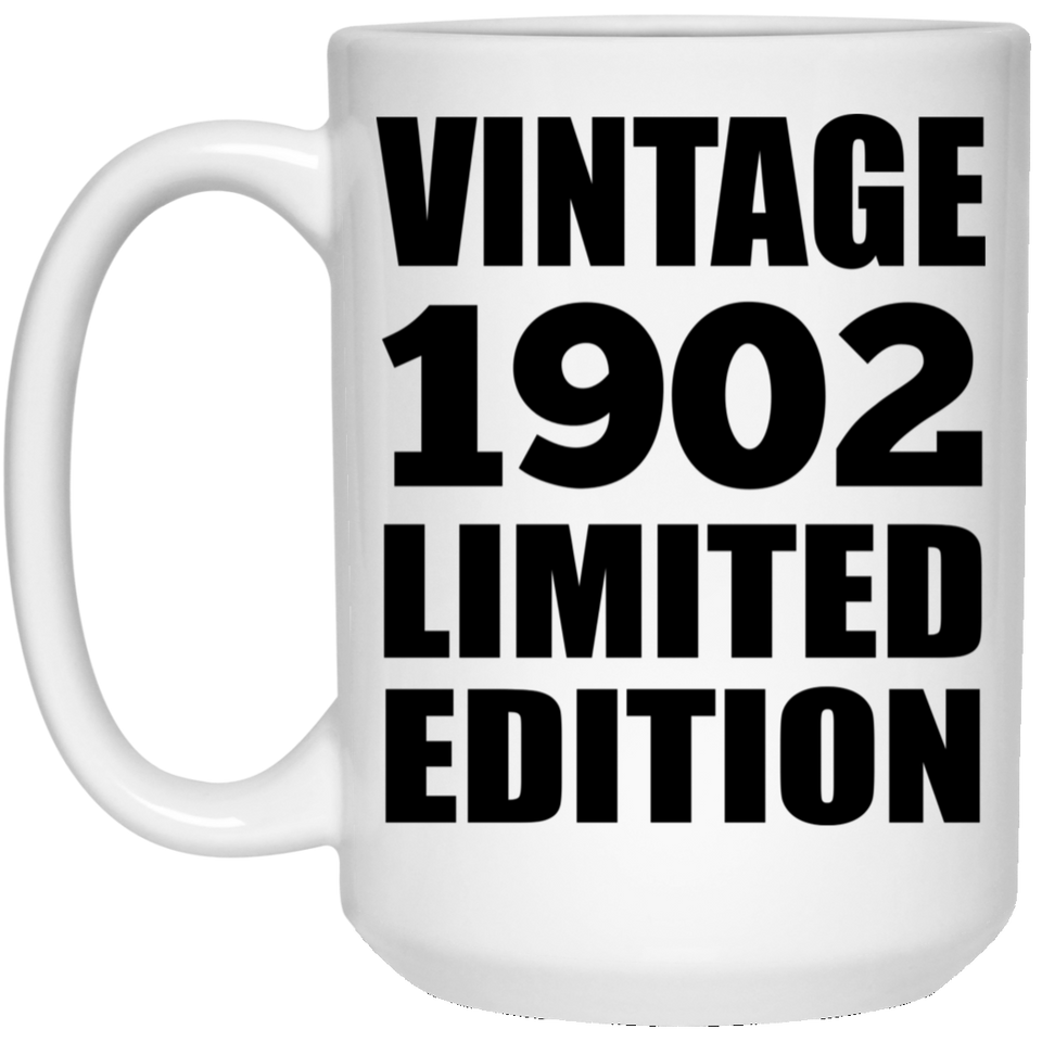 122nd Birthday Vintage 1902 Limited Edition - 15oz Coffee Mug