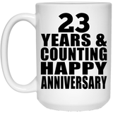 Happy 23rd Anniversary 23 Years & Counting - 15 Oz Coffee Mug
