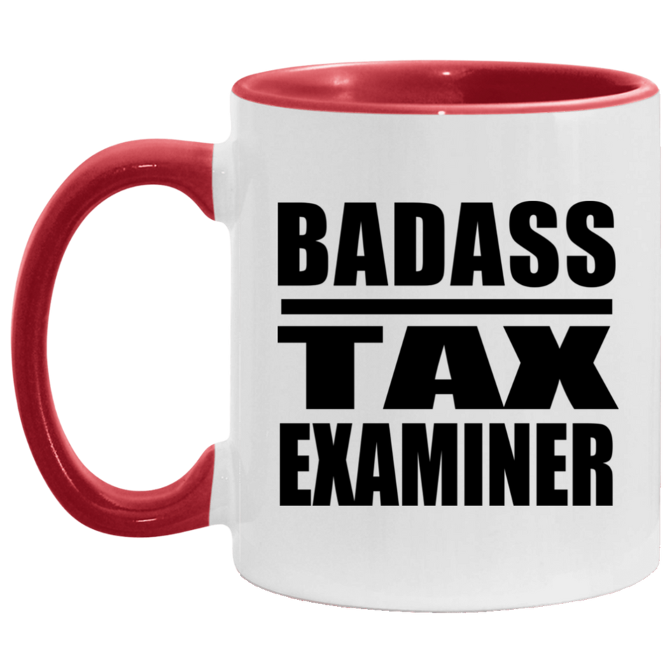 Badass Tax Examiner - 11oz Accent Mug Red