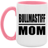 Bullmastiff Mom - 15oz Accent Mug Pink