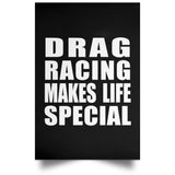 Drag Racing Makes Life Special - Poster Portrait