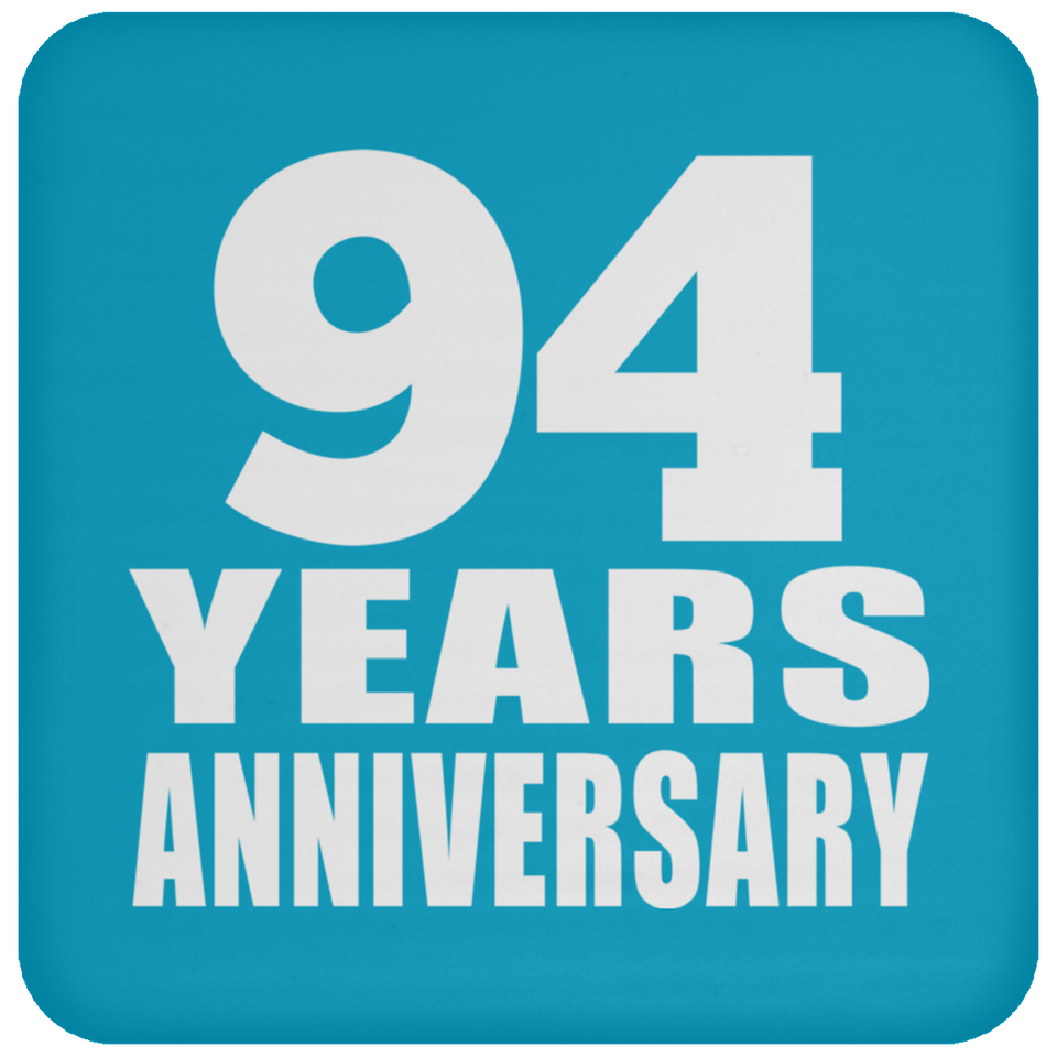 94th Anniversary 94 Years - Drink Coaster